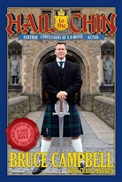 Bruce Campbell, Bruce Sanborn Campbell, Campbell Bruce, Craig Sanborn - Hail to the Chin