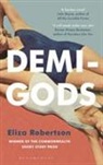 Eliza Robertson - Demi-Gods