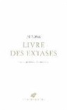Adonis, AL NIFFARI, Al-Niffari, Donatien Grau, Muhammad ibn Abd al-Gabbar al- Niffari, Muhammad ibn Abd al-Gabbar al- (09..?-0965) Niffari - Livre des extases