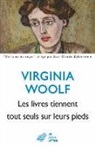 Micha Venaille, Virginia Woolf, Virginia Woolf, Virginia (1882-1941) Woolf, WOOLF VIRGINIA - Les livres tiennent tout seuls sur leurs pieds