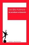 Géraldine Muhlmann, Geraldine Muhlmann, Géraldine (1972-....) Muhlmann, Muhlmann Geraldine, Geraldine Mulhmann - Du journalisme en démocratie : essai