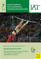 Dirk Büsch, Ilk Seidel, Ilka Seidel, Jürgen Wick - Olympiaanalyse Rio 2016