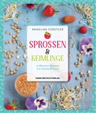 Angelika Fürstler - Sprossen & Keimlinge
