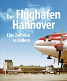Torsten Bachmann - Der Flughafen Hannover