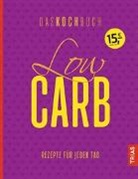 Ann Beck, Anne Beck - Low Carb - Das Kochbuch