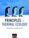 Andrew Clarke, Andrew (British Antarctic Survey Clarke, Clarke Andrew - Principles of Thermal Ecology: Temperature, Energy and Life