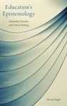 Harvey Siegel, Harvey (Professor of Philosophy Siegel, Siegel Harvey - Education''s Epistemology