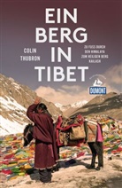 Colin Thubron - DuMont Reiseabenteuer Ein Berg in Tibet