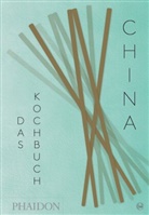 Diora Fong Chan, Kei Lu Chan, Kei Lum Chan - China - Das Kochbuch