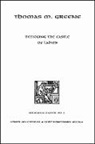 Thomas M Greene, Thomas M. Greene - Besieging the Castle of Ladies