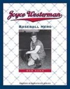 Bob Kann - Joyce Westerman: Baseball Hero