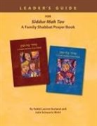 Behrman House, Lauren Kurland, Julie Schwartz Wohl - Siddur Mah Tov Leader's Guide