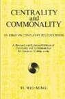 Tu Wei-Ming - Centrality and Commonality