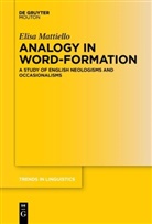 Elisa Mattiello - Analogy in Word-formation