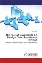 Adem Gök - The Role of Governance on Foreign Direct Investment Inflows