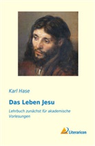 Karl Hase - Das Leben Jesu