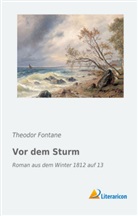 Theodor Fontane - Vor dem Sturm