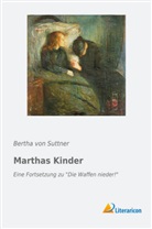 Bertha von Suttner - Marthas Kinder