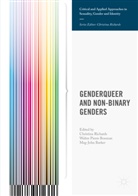 Meg John Barker, Meg-John Barker, Walter Pierre Bouman, Walte Pierre Bouman, Walter Pierre Bouman, Christina Richards - Genderqueer and Non-Binary Genders