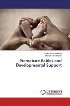 Müdriye Yildiz Biçakçi, Didem Emre Bolatba¿, Dide Emre Bolatbas, Didem Emre Bolatbas, Müdriye Y ld z B çakç, Müdriye Y¿ld¿z B¿çakç¿... - Premature Babies and Developmental Support