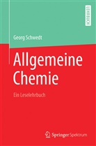 Georg Schwedt, Georg (Prof. Dr.) Schwedt, Wolfgang Zettlmeier - Allgemeine Chemie - ein Leselehrbuch