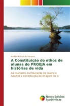Amilde Martins da Fonseca - A Constituição do ethos de alunas do PROEJA em histórias de vida
