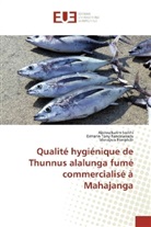 Manajara Pamphile, Ermann Tony Randrianady, Abdoulkarim Soilihi - Qualité hygiénique de Thunnus alalunga fumé commercialisé à Mahajanga