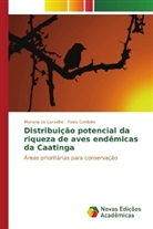 Paulo Cordeiro, Mariana de Carvalho - Distribuição potencial da riqueza de aves endêmicas da Caatinga