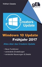 Wolfram Gieseke - Windows 10 Update - Frühjahr 2017