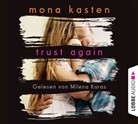 Mona Kasten, Milena Karas - Trust Again, 6 Audio-CD (Audio book)
