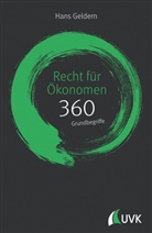 Hans Geldern - Recht für Ökonomen: 360 Grundbegriffe kurz erklärt; .
