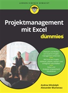 Alexander Blumenau, Alexander (Dr.) Blumenau, Andre Windolph, Andrea Windolph - Projektmanagement mit Excel für Dummies
