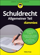 Tobias Huep - Schuldrecht Allgemeiner Teil für Dummies