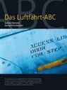 Gerhard Grohmann, Sabine Mertens - Grohmann, G: Luftfahrt ABC