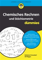 Stefani Ortanderl, Stefanie Ortanderl, Ulf Ritgen - Chemisches Rechnen und Stöchiometrie für Dummies