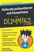 Ut Schmid, Ute Schmid, Katharina Weitz - Referate präsentieren mit PowerPoint für Dummies Junior