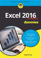 Greg Harvey - Excel 2016 für Dummies kompakt