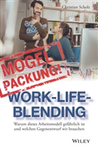 Christian Scholz - Mogelpackung Work-Life-Blending