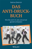 Sabine Dietrich - Das Anti-Druck-Buch