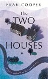 Fran Cooper - The Two Houses