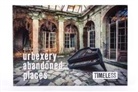 Markus Gebauer, Kai Niggemann - Urbexery abandoned places - Timeless