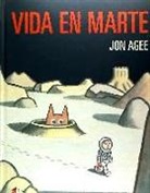 Jon Agee - Vida en Marte