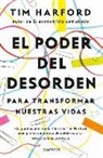 Tim Harford - El poder del desorden : para transformar nuestra vida