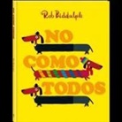 Rob Biddulph, Rob Biddulph - No Como Todos = Odd Dog Out