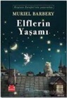 Muriel Barbery - Elflerin Yasami