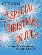 Carolyn Macy - A Special Christmas In July Coloring Book