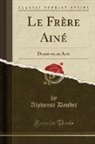 Alphonse Daudet - Le Frère Ainé