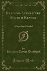 Harriette Taylor Treadwell - Reading-Literature Fourth Reader
