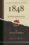 Johannes Scherr - 1848, Vol. 2
