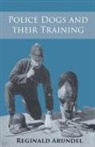 Reginald Arundel - Police Dogs and their Training
